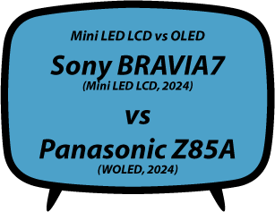 header vs Sony BRAVIA7 XR70 vs Panasonic Z85A