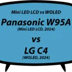 header vs Panasonic W95A vs LG C4