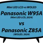 header vs Panasonic W95A vs Panasonic Z85A